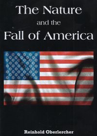 Oberlercher: The Nature and the Fall of America